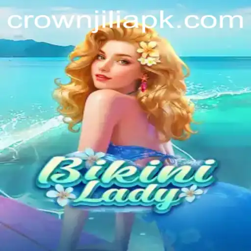 Exploring BikiniLady: An In-depth Look at the Game with CrownJILI Features