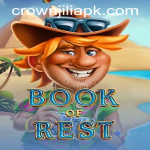 BookofRest: Unveiling the Mystique of CrownJILI