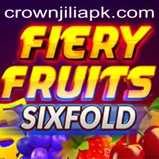 Unveiling FieryFruitsSixFold: The Latest Gaming Sensation with CrownJILI