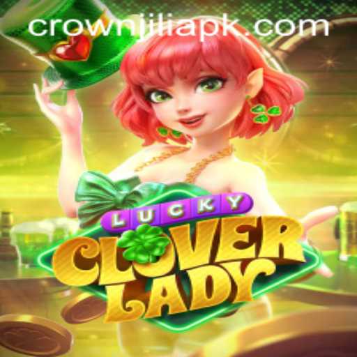 Exploring the Enchanting World of LuckyCloverLady: Unveiling the Magic with CrownJILI